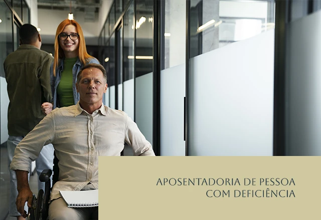 Aposentadoria de Pessoa com Deficiência