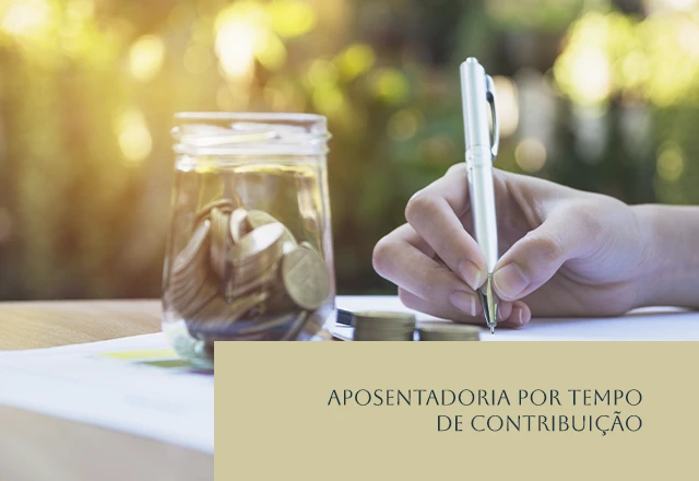 Aposentadoria por Tempo de Contribuição